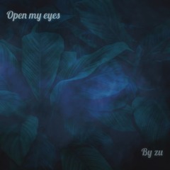 ZU - Open My Eyes (ED07)