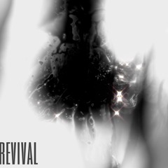 revival ⚠︎︎