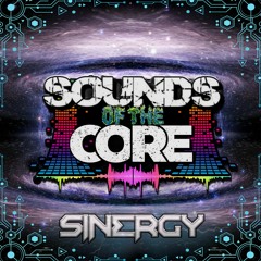 SOUNDS OF THE CORE S1 - MIXED BY SINERGY