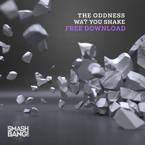 THE  WAY  YOU  SHAKE // FREE DOWNLOAD