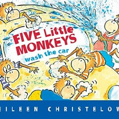 ❤️ Read Five Little Monkeys Wash the Car (A Five Little Monkeys Story) by  Eileen Christelow &