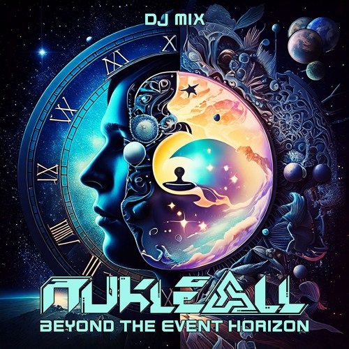 Nukleall - Beyond the event horizon (1 hour Psytrance Dj Mix)