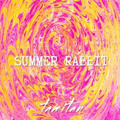 tâmitan-Summer Rabbit