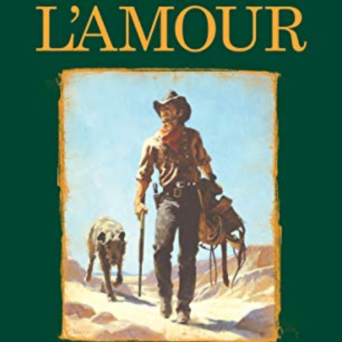 download EBOOK 📔 Hondo (Louis L'Amour's Lost Treasures): A Novel by  Louis L'Amour P