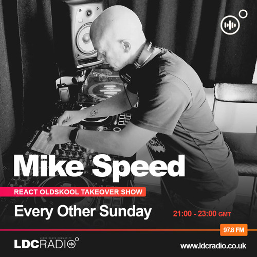 Mike Speed | LDC Radio 97.8FM | React Radio Oldskool Takeover | 040525 | Sunday 1900-2100 | Show 061