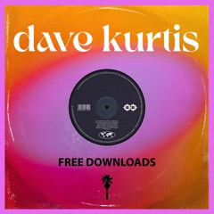 DAVE KURTIS // FREE DOWNLOADS