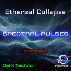 Ethereal Collapse