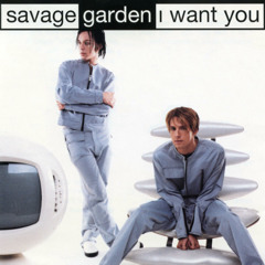 Savage Garden - I Want You - Sara Mix