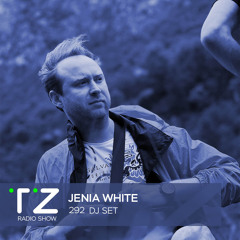 Taktika Zvuka Radio Show #292 - Jenia White