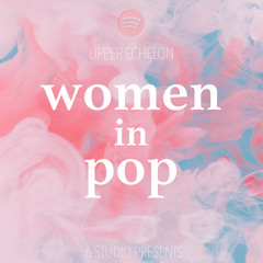 Upper Echelon - Women in Pop