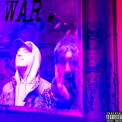 WAR (ft. WildMike) [Prod. Squirl Beats] (VIDEO OUT ON YT)