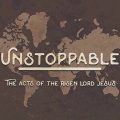 The Acts of the Risen Lord Jesus #3 - An Unstoppable Transformation (Acts 2:36-47)