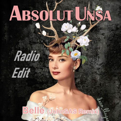 Belle Remix Radio Edit (JohnSAS-Absolutunsa)