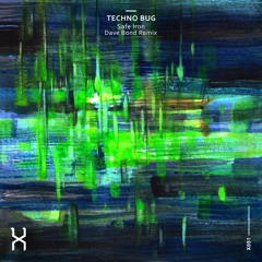 Techno Bug (Dave Bond Remix)