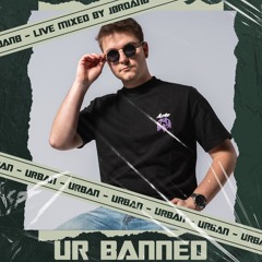 Ur banned #1 (Live Mixed By JordanB)
