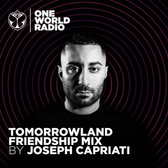 Tomorrowland Friendship Mix - Joseph Capriati