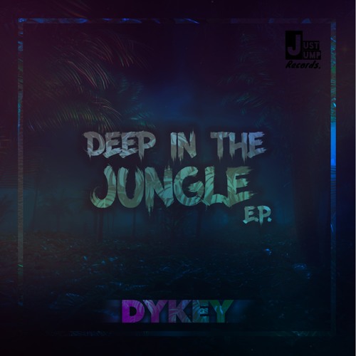 Dykey - Deep In The Jungle (EP) 2018