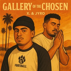 Gallery of the Chosen (Feat. JYRO)