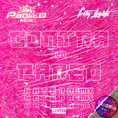 Pablito Mix X City Lights - Contra La Pared (Hater Remix)