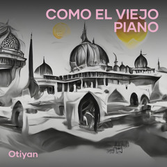 Como el viejo piano