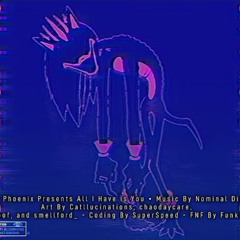 Nominal Dingus - All I Have is You. [Alternate] No More Souls to Play With