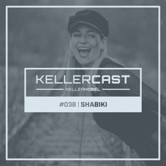 KellerCast #038 | Shabiki