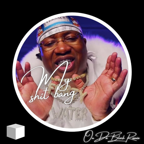 E-40 - My Shit Bang (Yatty D. Remix) FREE DOWNLOAD