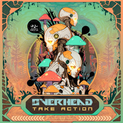 Overhead - Take Action (OUT NOW!!)