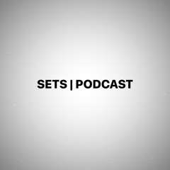 Sets | Podcast