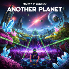 Marky V-lectro - Another Planet