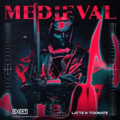 Latte & Toxinate - Medieval