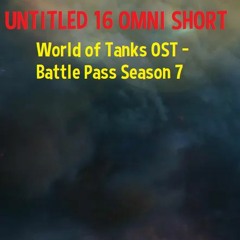 Untitled 16 Omni Short - World of Tanks OST - Battle Pass Season 7 Ringtone