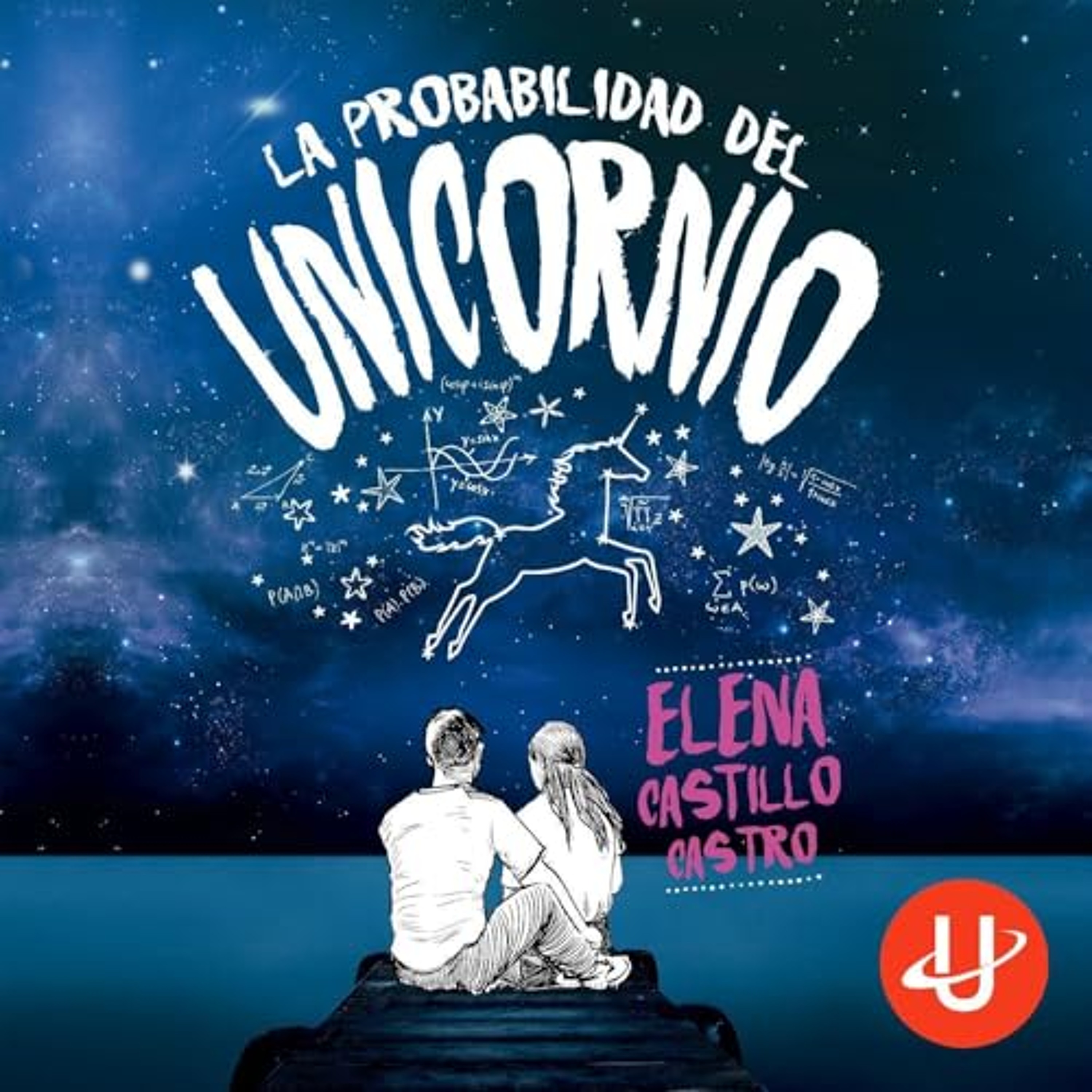 La Probabilidad del unicornio (Audiolibro) | Prueba Gratis