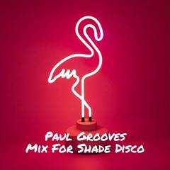 Mix for Shade Disco - 320 kbps