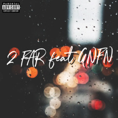2 FAR feat GNFN