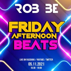 FRIDAY AFTERNOON BEATS #70 - Livestream 051121