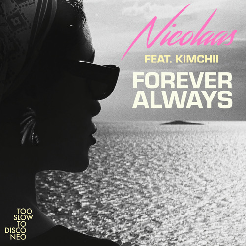 Forever Always feat. Kimchii