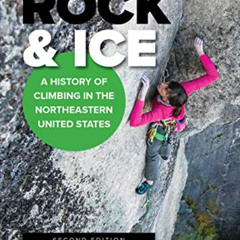 [Access] EBOOK 📒 Yankee Rock & Ice: A History of Climbing in the Northeastern United