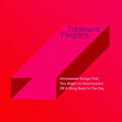 Treasure Fingers - What Am I Supposed To Do