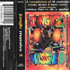 Dr S Gachet & Mickey Finn - Jungle Massive 3 Mixtape