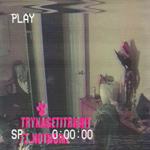 trynagetitright ft. not home. (prod. Caspr)