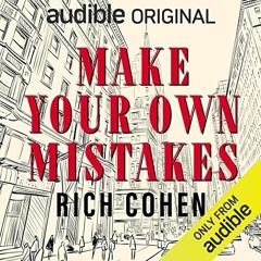 [Download] ⚡️ Read Make Your Own Mistakes eBook Audiobook