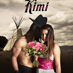 [View] PDF 🧡 Saving Kimi: A Friends to Lovers Steamy Western Romance (Forbidden Roma