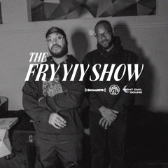 THE FRY YIY SHOW EP 113