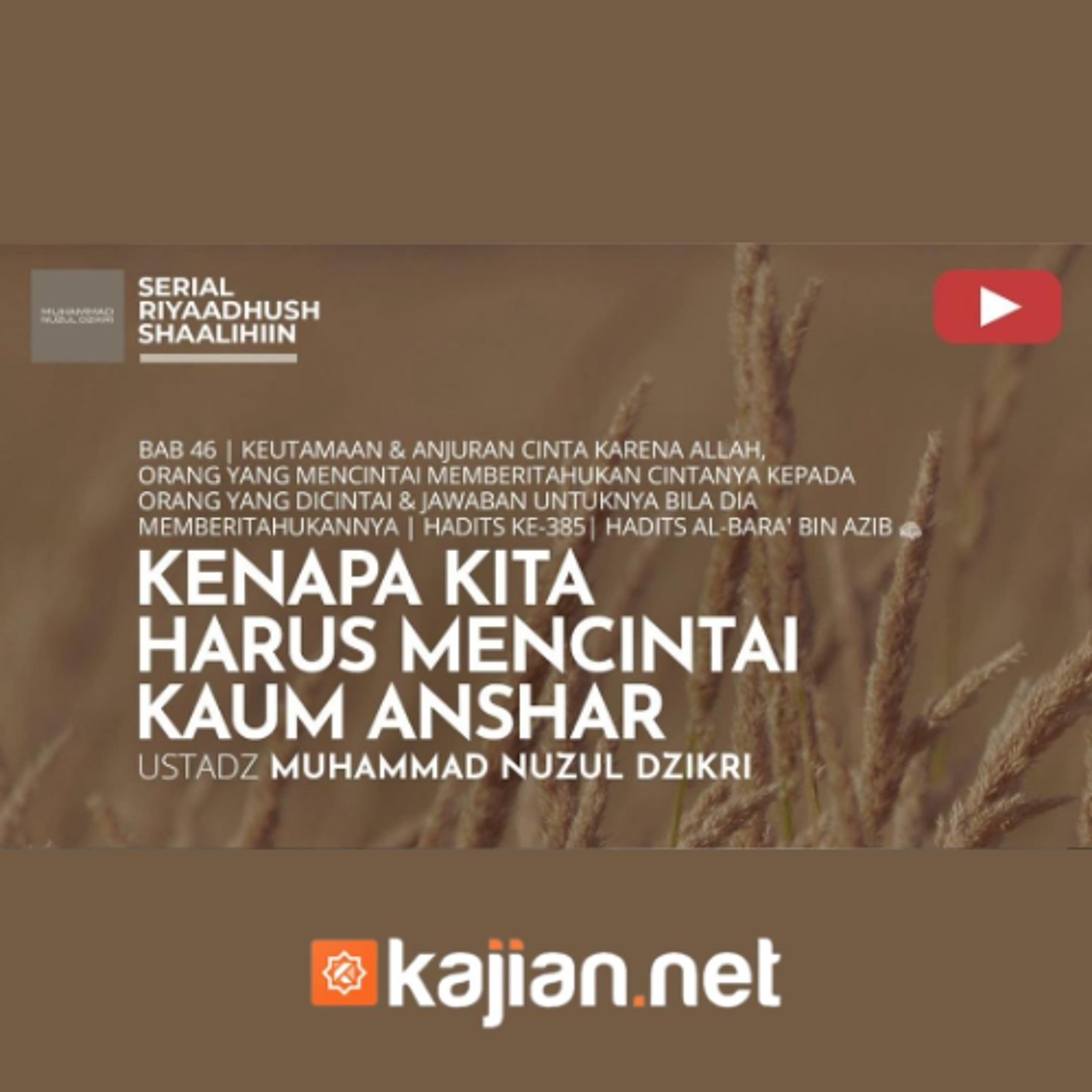 1595. Kenapa Kita Harus Mencintai Kaum Anshar - Ustadz Muhammad Nuzul Dzikri, Lc.