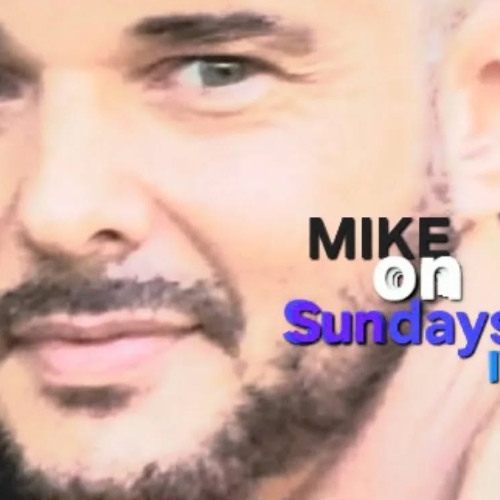 MIKE on sundays IV