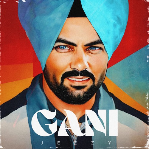 Gani Rky Stream Gani - Jeezy (feat. Kaka Bhainiawala & Sarvjeet Kaur) | Tu Akda ...