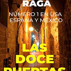 DOWNLOAD KINDLE 💕 Las doce puertas: Parte I (Spanish Edition) by  Vicente Raga [PDF