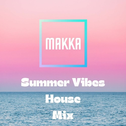 Summer Vibes Mix