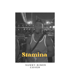 SUNNYNINE- Stamina (Tiwa Savage cover)